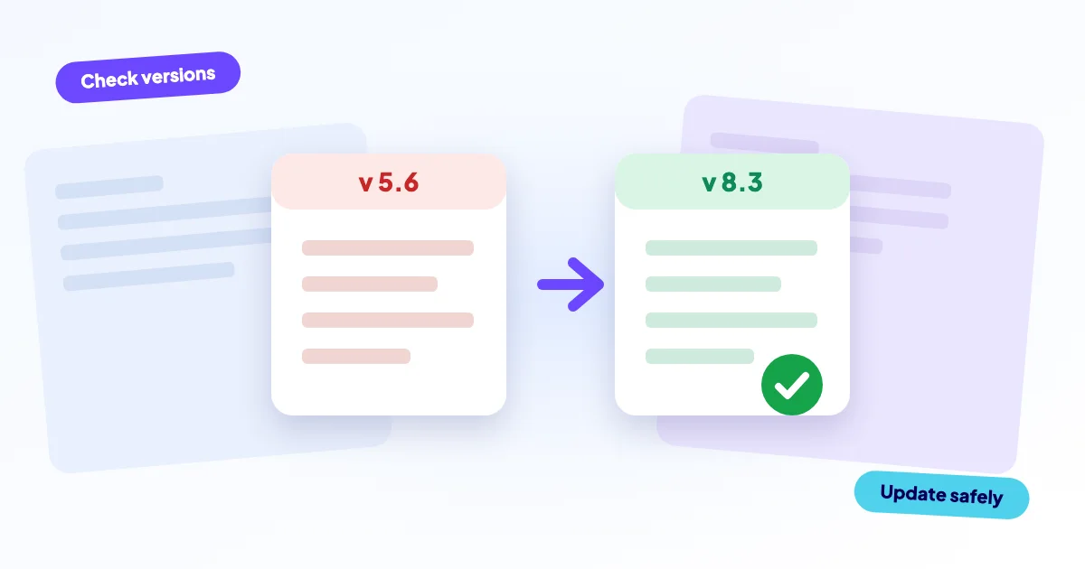 Old version 5.6 with an arrow to the updated version 8.3 and a green tick